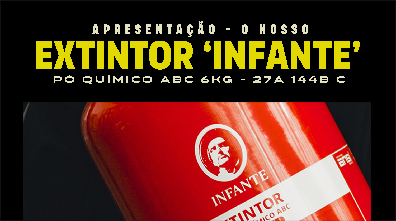 O 'Infante' - Pó Químico ABC 6Kg